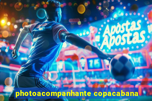 photoacompanhante copacabana